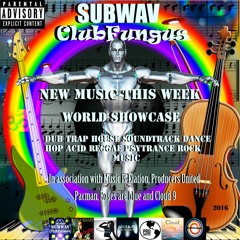 Subwav-Clubfungus-Brand-New-Music-Showcase