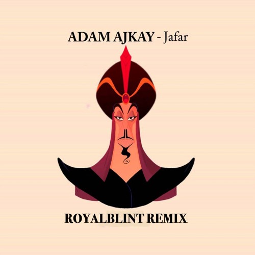 Adam Ajkay - Jafar (RoyalBlint Remix)