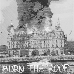 Burn De Roof