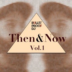Then&Now - Vol.1