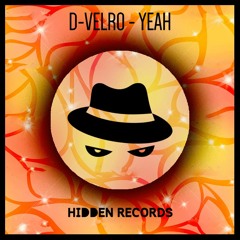 D-Velro - Yeah (Original Mix)[Buy = FREE DOWNLOAD]