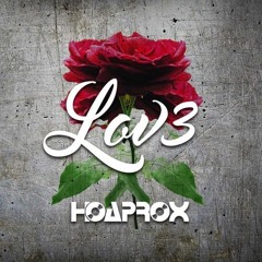 Hoaprox - LOV3 (Be Strong) Ft.Bel Red