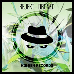 Rejekt - Droned (Original Mix)[Buy = FREE DOWNLOAD]