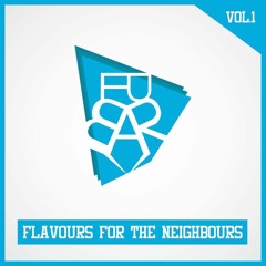 Flavours For The Neighbours Vol I ( TRACKLIST IN DISCRIPTION )