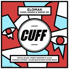 CUFF034: Elomak - Robot Monster Is Alive (Original Mix) [CUFF]