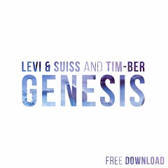 Levi & Suiss And TIM-BER - Genesis (Hardwell On Air 264 Rip)Free Download
