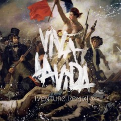 Coldplay - Viva La Vida (Venture Remix)