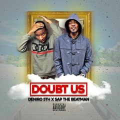 Doubt Us Ft Sap