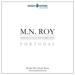 M. N. ROY. By Bombay Sapphire