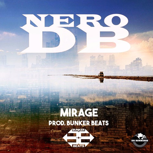 Mirage - Nero dB Prod. Bunker Beats