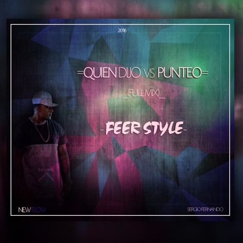 Quien Dijo  Vs Punteo  (Full Mix) - Feer Style - 2016 (Descarga : buy)