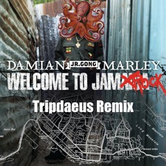 Tripdaeus - Jamrock