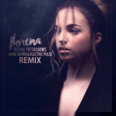 FLORENA - Behind The Shadows (Marc Rayen & Electric Pulse Extended Remix)