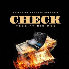Tege Tarantino Feat Big Moe - CHECK PROD BY. TopOfTheWorldStudio