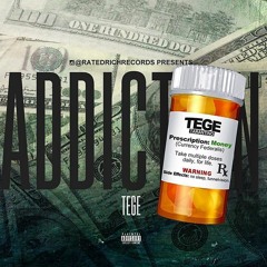 Tege Tarantino - Addiction Prod BY. TopOfTheWorldStudio