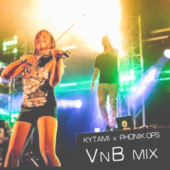 Kytami x Phonik Ops - VnB mix