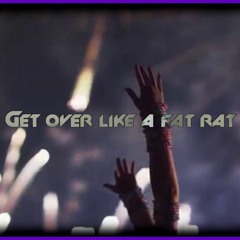 Apollo Edom - Get Over Like A Fat Rat (Demo)