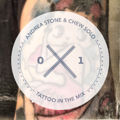 Andrea Stone & Chew Solo - Tattoo In The Mix