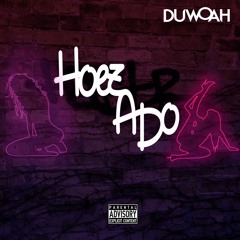 Hoez A Do (Prod. By: Menace)