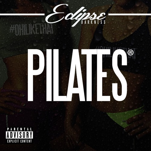 Eclipse Darkness - Pilates (Prod. by Pipbeatz)