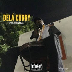 Delá Curry (Prod. Rightchusss)