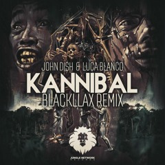 KANNIBAL [ Blackllax Remix ] * Buy x Free *