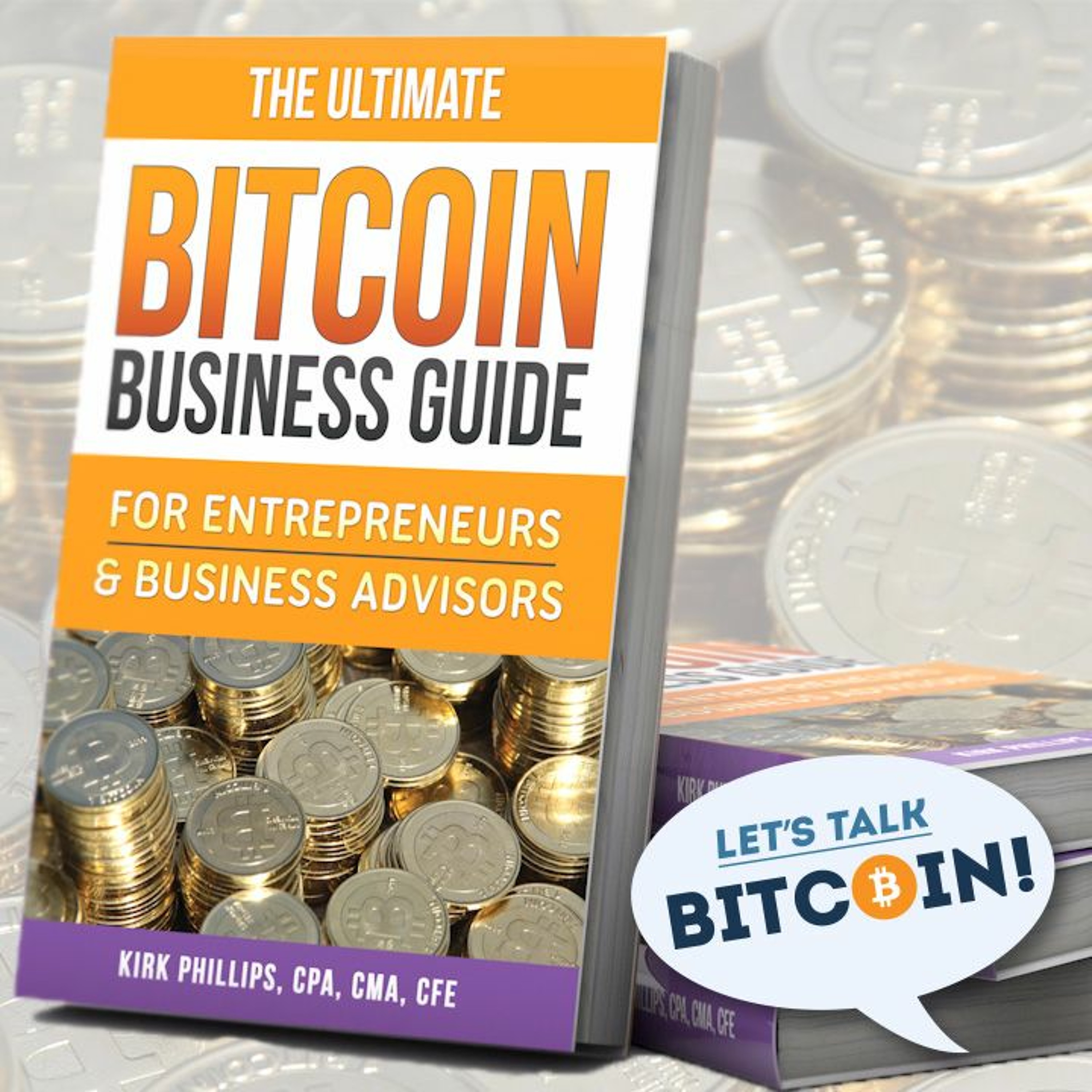 LTB E290 - The Ultimate Bitcoin Business Guide