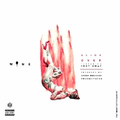 Slide Over ft. Tony Sway (Prod by Upper Register Production)