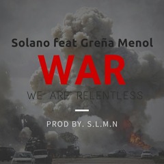 WAR Feat. Greña Menol (prod. by S.L.M.N)