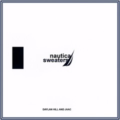 Nautica Sweaters Ft. Jaac [Produced By Kelly Portis]