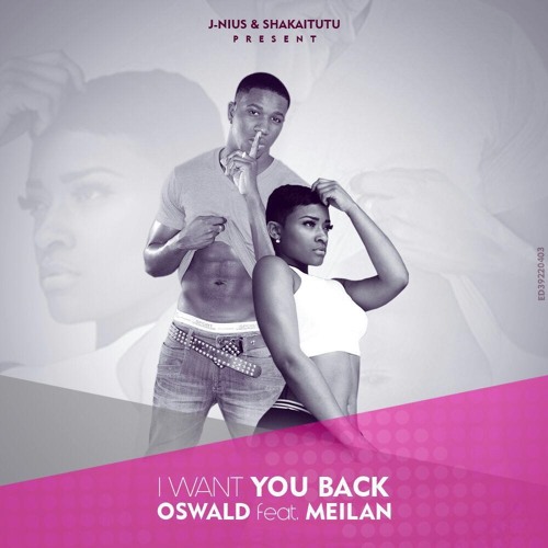 Oswald Feat. Meilan - I Want You Back