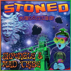 Mad Tribe- Stoned Remix