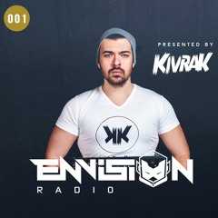 Kivrak - Envision Radio #001
