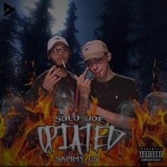 Opiated ft. Sammy Ls