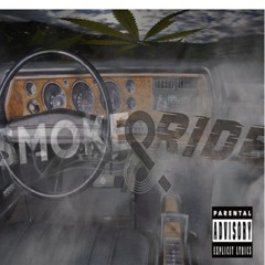 Smoke And Ride Ft. Rasta Kidd (Prod. Bruh N Laws)