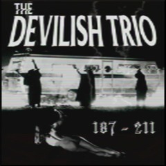DEVILISH TRIO - 187 - 211