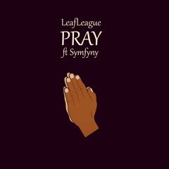 Just Pray (Feat. Symyfny)