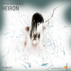 Stream Noize - Heiron (Audio Cut)