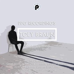 Toly Braun - What You Want (Roman Depthsound Remix) ★OUT NOW!★ PPG Recordings