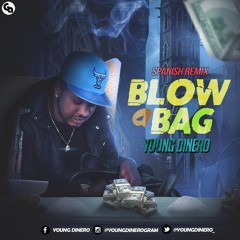 Young Dinero - Blow A Bag (Spanish Remix) (Prod. Mon Gee)