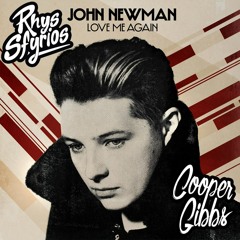 John Newman - Love Me Again (Rhys Sfyrios X Cooper Gibbs Bootleg) [FREE DL] [Skip to 45 Secs]