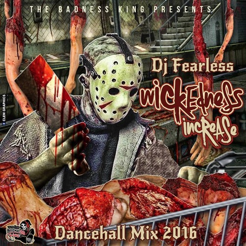 Dancehall Mix 2016 - Vybz Kartel, Popcaan, Mavado & more (Wickedness Increase Mix by Dj Fearless)