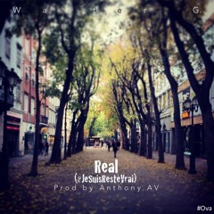 Real #JeSuisRestéVrai (Prod by Anthony AV)