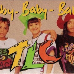 BABY - TLC