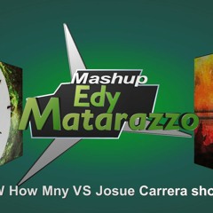 W&W  How Many VS Josue Carrera - Shotgun ( Edy Matarazzo Mashup )