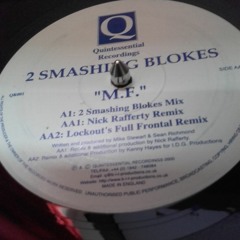 2 Smashing Blokes - M.F. [2 Smashing Blokes Mix]