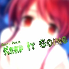 Dirty Palm - Keep it Going