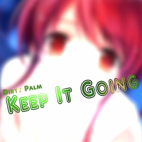 Dirty Palm - Keep it Going