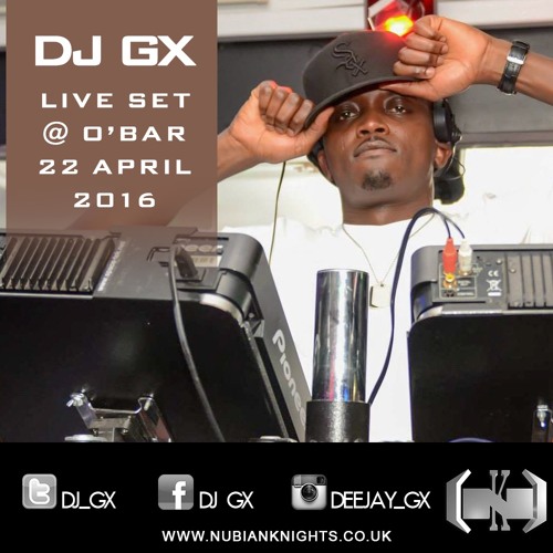 DJ GX Live Set @ Club O'Bar (Friday 22 April)