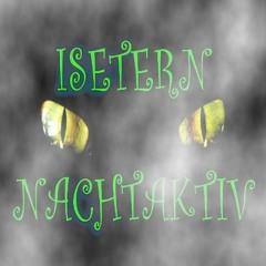 Isetern - Nachtaktiv